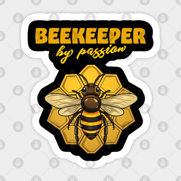 Beekeeper by passion Sticker by Infinitee Shirts